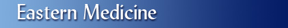 Eastern Medicine